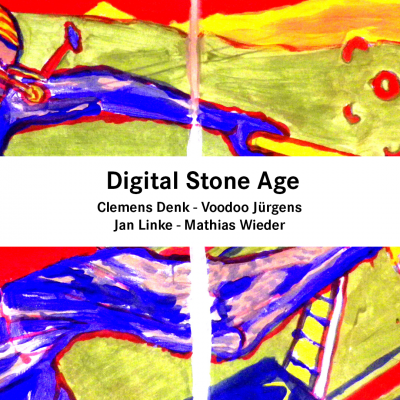 Digital Stone Age - Clemens Denk, Voodoo Jürgens, Jan Linke ,Mathias Wieder